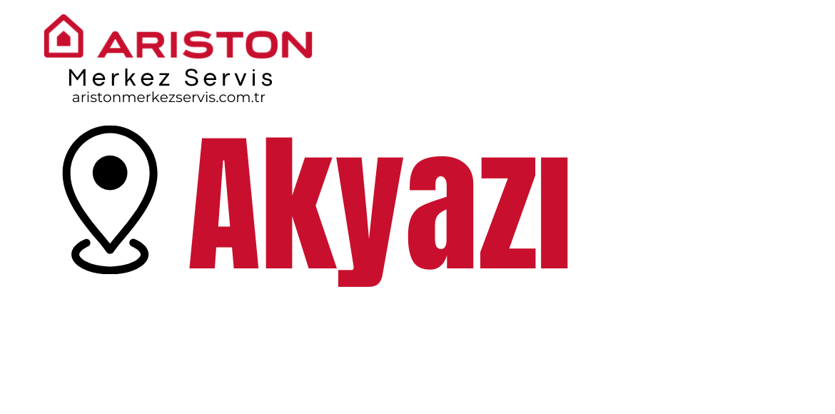 Akyazı Ariston Servisi
